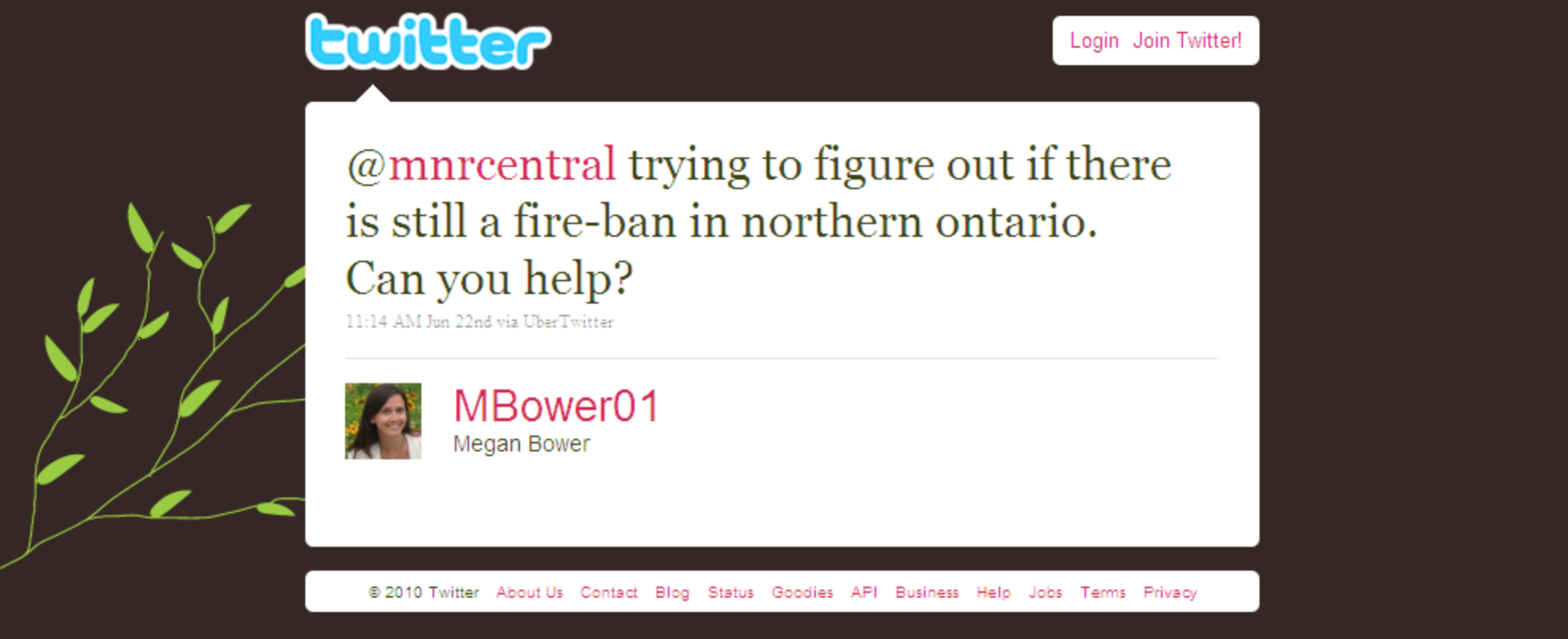 tweet from MBower01, @mnrcentral trying to figure out if there is still a fire-ban in northern ontario. Can you help?